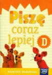 Szkoła na miarę Zeszyt Piszę coraz lepiej D Materiały dodatkowe