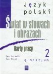 Świat w słowach i obrazach 2 Język polski Karty pracy