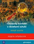 Osobisty kontakt z dziełami sztuki Ćwiczenia Zajęcia artystyczne