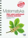 Matematyka zbiór zadań maturalnych i zestawy maturalne