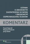 Ustawa o zbiorowym zaopatrzeniu w wodę i zbiorowym odprowadzaniu ścieków Komentarz