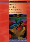 Miłość, władza i manipulacja w bliskich związkaCH