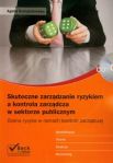 Skuteczne zarządzanie ryzykiem a kontrola zarządcza w sektorze publicznym + CD