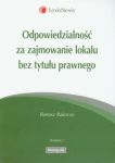 Odpowiedzialność za zajmowanie lokalu bez tytułu prawnego