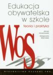 Edukacja obywatelska w szkole Teoria i praktyka