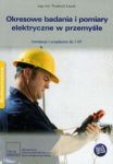 Okresowe badania i pomiary elektryczne w przemyśle